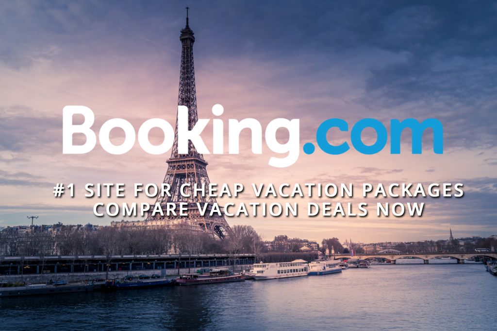 booking.com compare vacation deals now Eiffel Tower